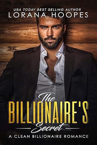 The Billionaire's Secret by Lorana Hoopes