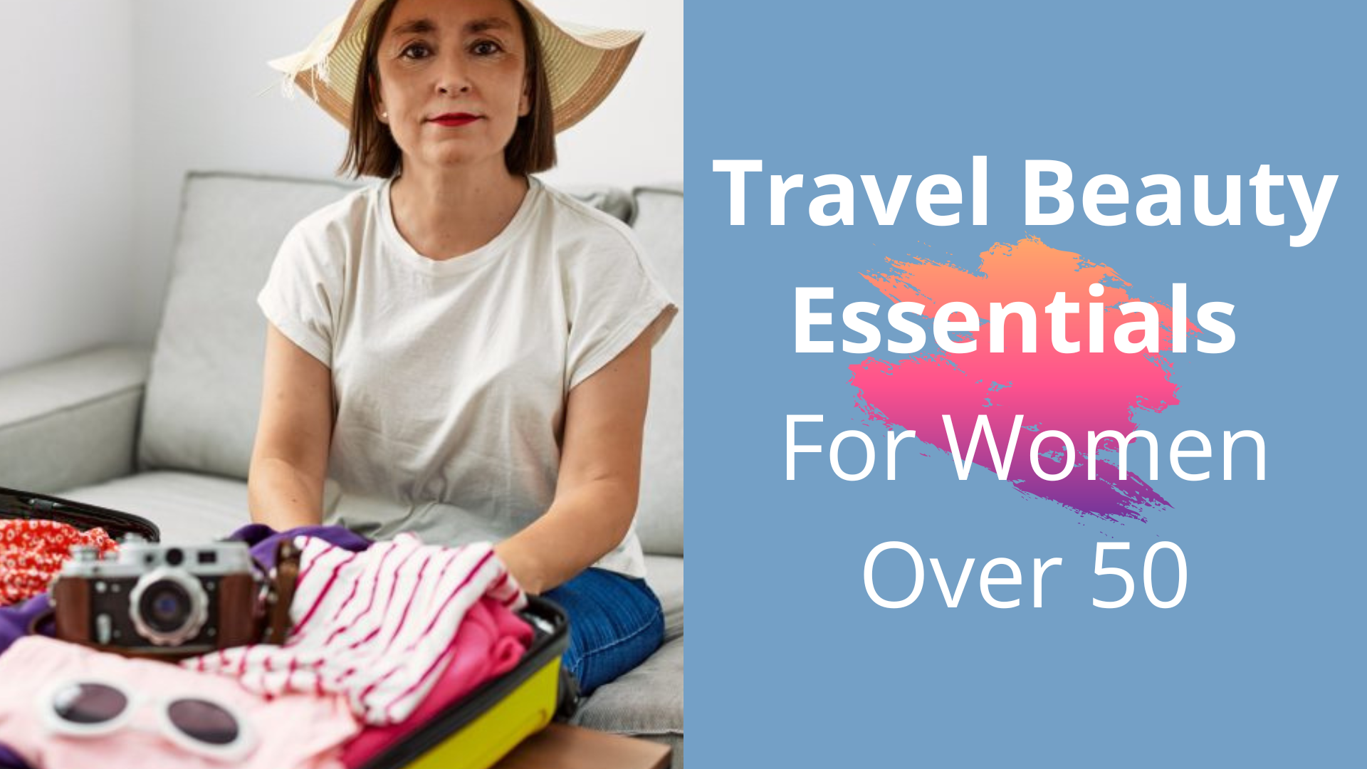 Travel Beauty Essentials for Women Over 50 | PrimePrometics ...