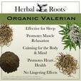 Valerian Root, flowers and powder with text that says Organic Valerian- Effective for Sleep, Promotes Muscle Relaxation, Calming for the Body and Mind, Promotes Heart Health, No Lingering Effects