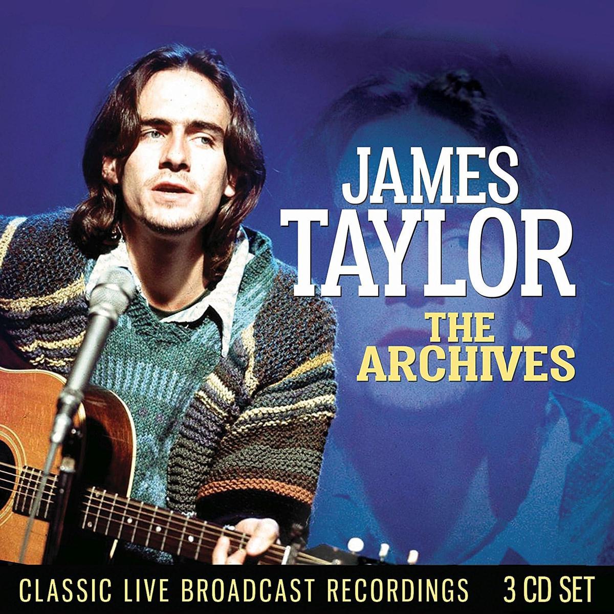 James Taylor The Archives Classic Live Broadcast Recordings 3 CD James Taylor The Archives Classic Live Broadcast Recordings 3 CD