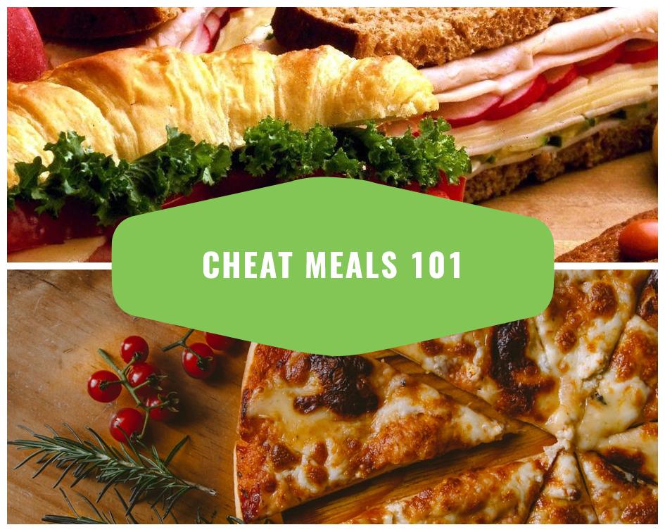 Cheat Meals 101