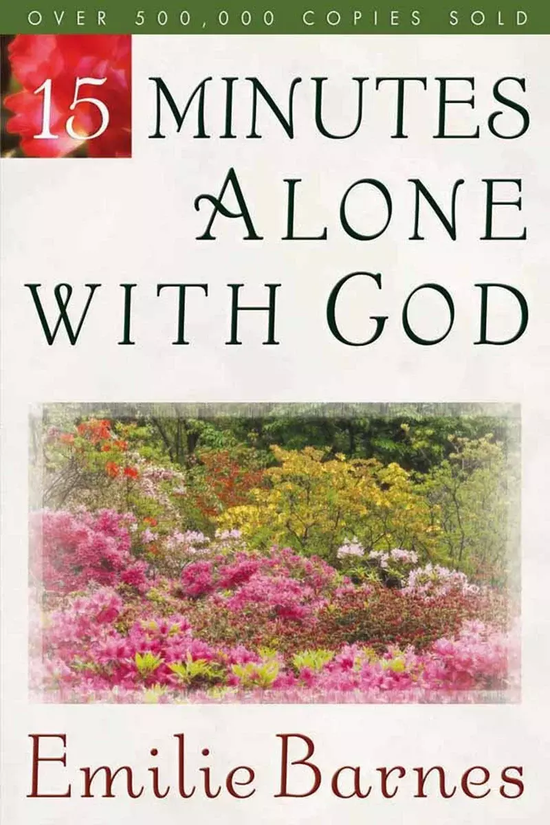 15 Minutes Alone with God by Emilie Barnes