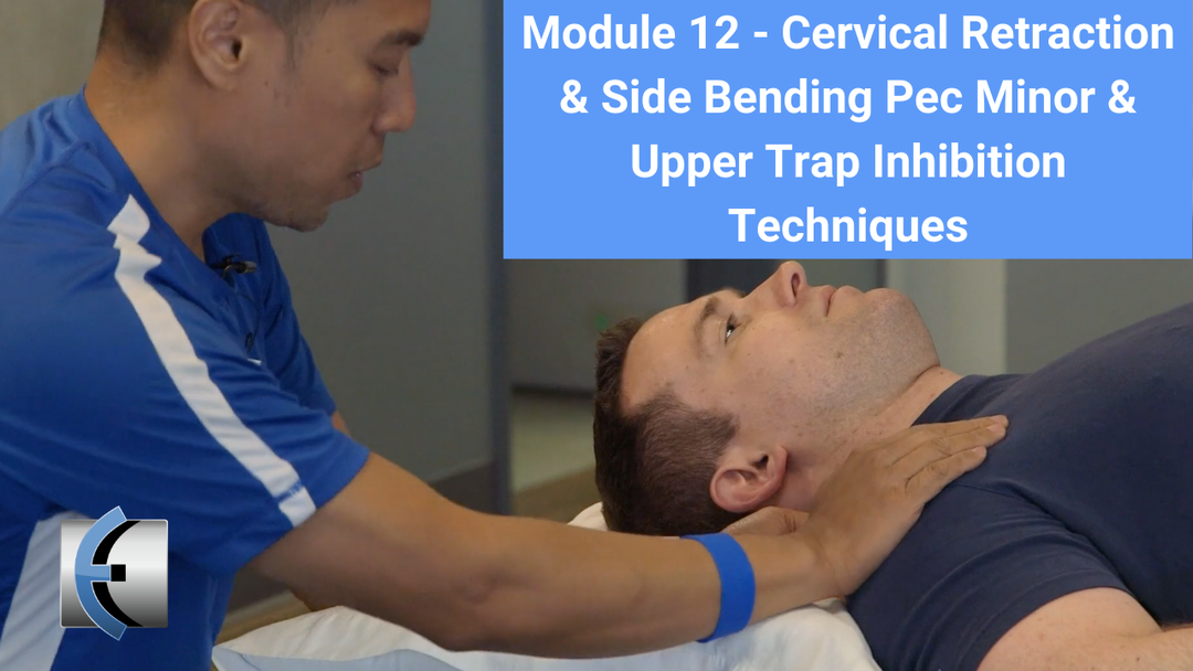 Module 12 - Cervical SB, Upper Trap and Positional Inhibition Techniques