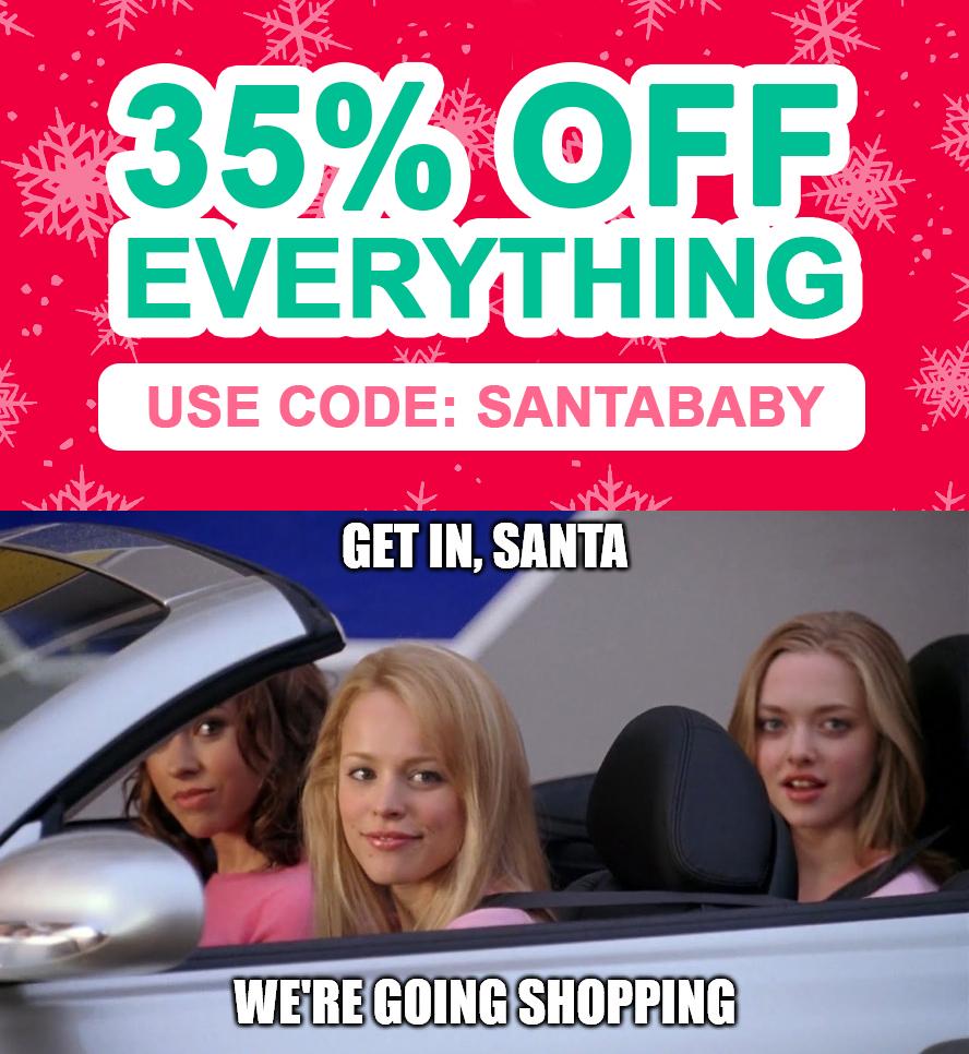 35% off your order! Use code: SANTABABY