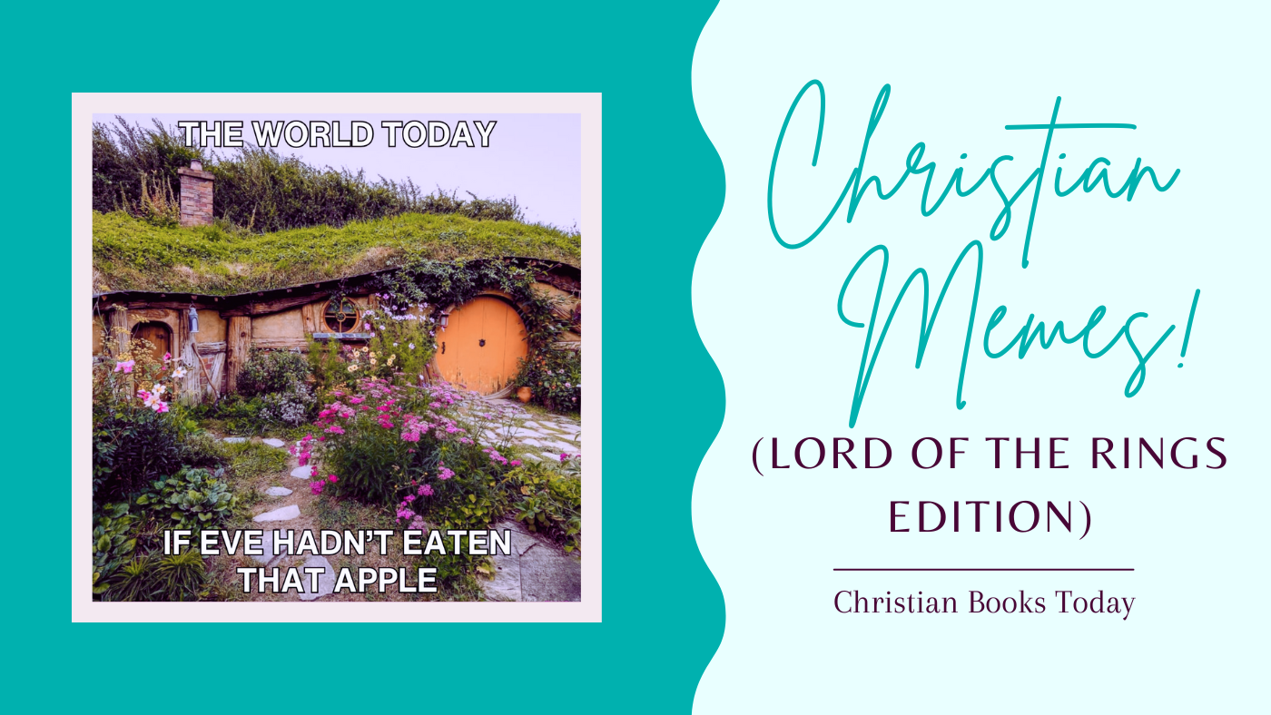 Christian Memes: Lord of the Rings edition
