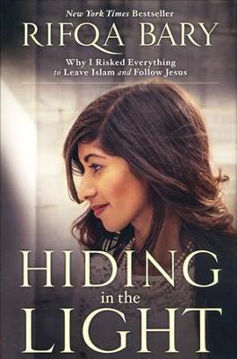 Hiding in The Light by Rifqa Bary