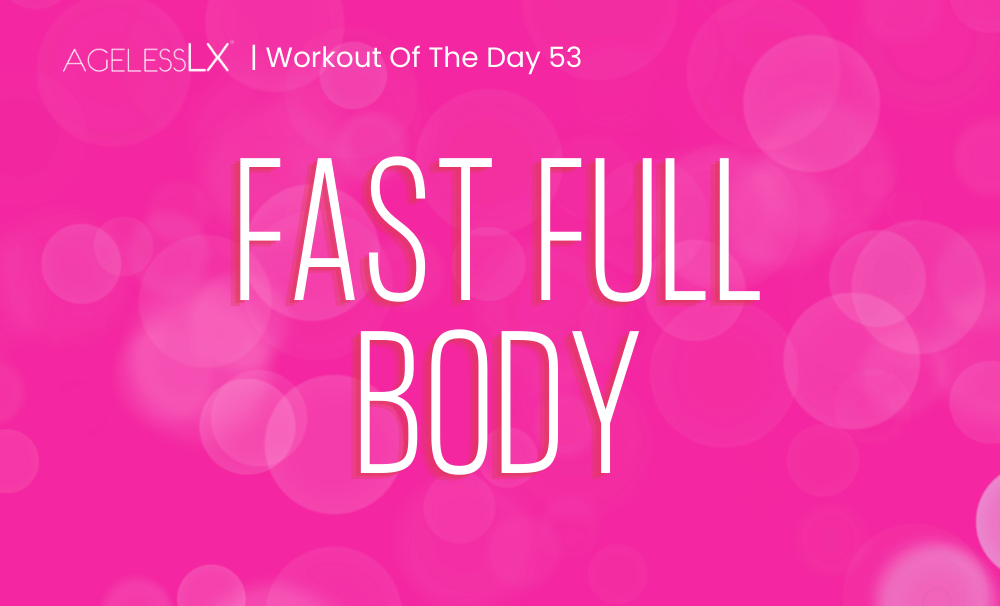DAY 53 – FAST FULL BODY