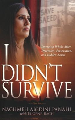 I Didn't Survive by Naghmeh Abedini Panahi