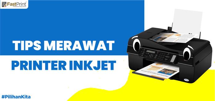 printer inkjet, cara merawat printer, tips merawat printer