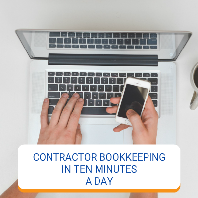 Contractor Bookkeeping In Ten Minutes A Day