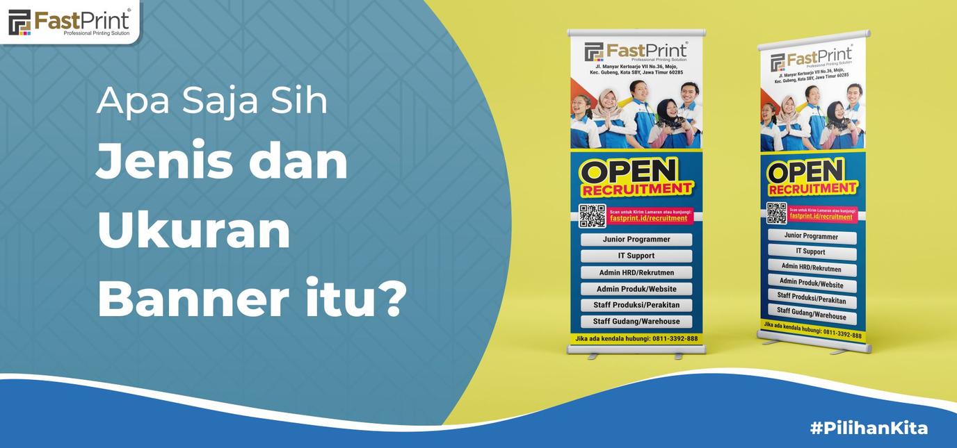 Apa Saja Sih Jenis dan Ukuran Banner Itu? – Fast Print Indonesia