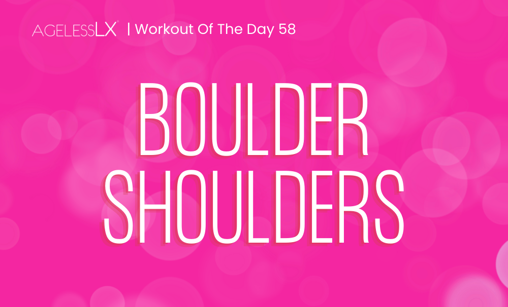 DAY 58 – BOULDER SHOULDERS