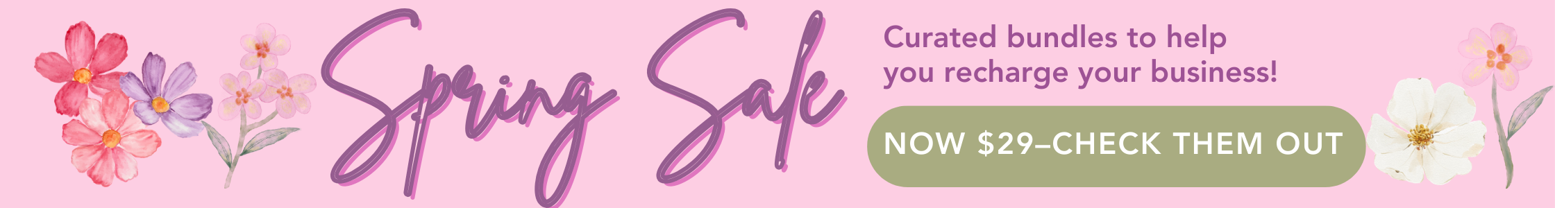 Spring Sale - Curated Bundles to help you recharge your business!