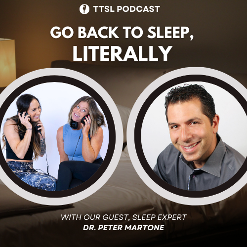 "Go Back To Sleep, Literally with Our Guest, Sleep Expert: Dr. Peter Martone" podcast thumbnail