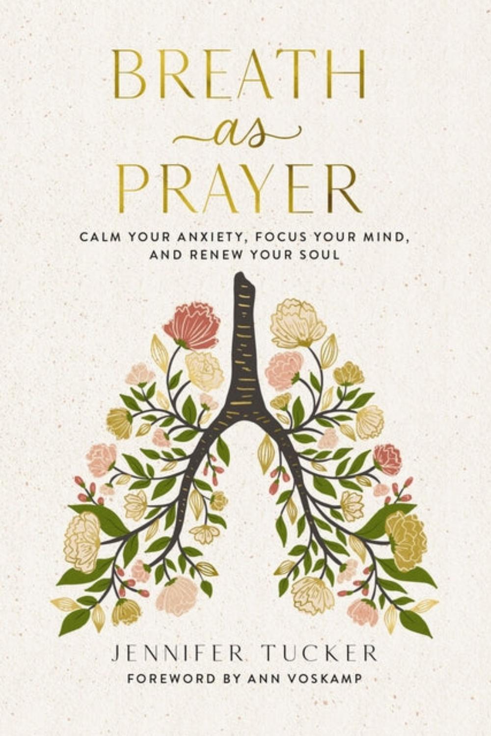Breath as Prayer by Jennifer Tucker
