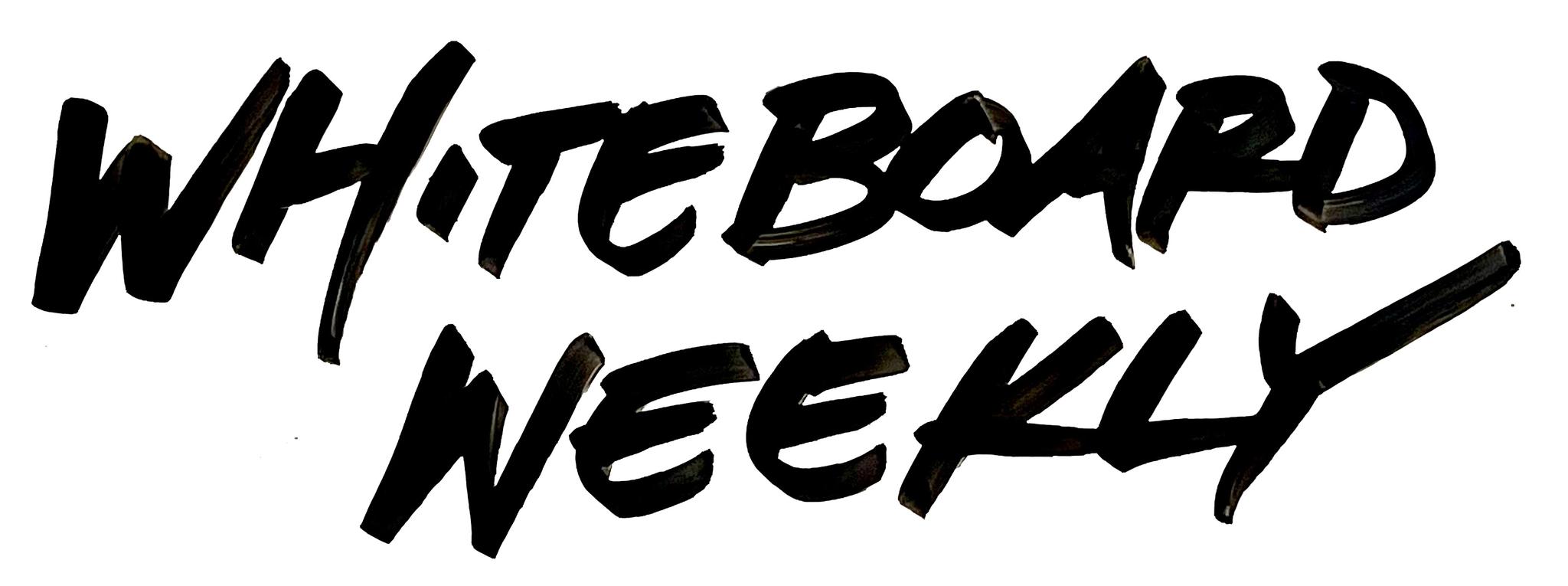 Whiteboard Weekly Thank You!