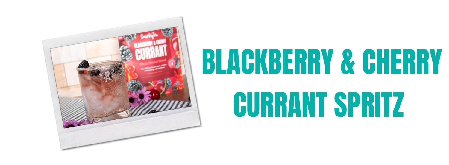 Blackberry & Cherry Currant Spritz