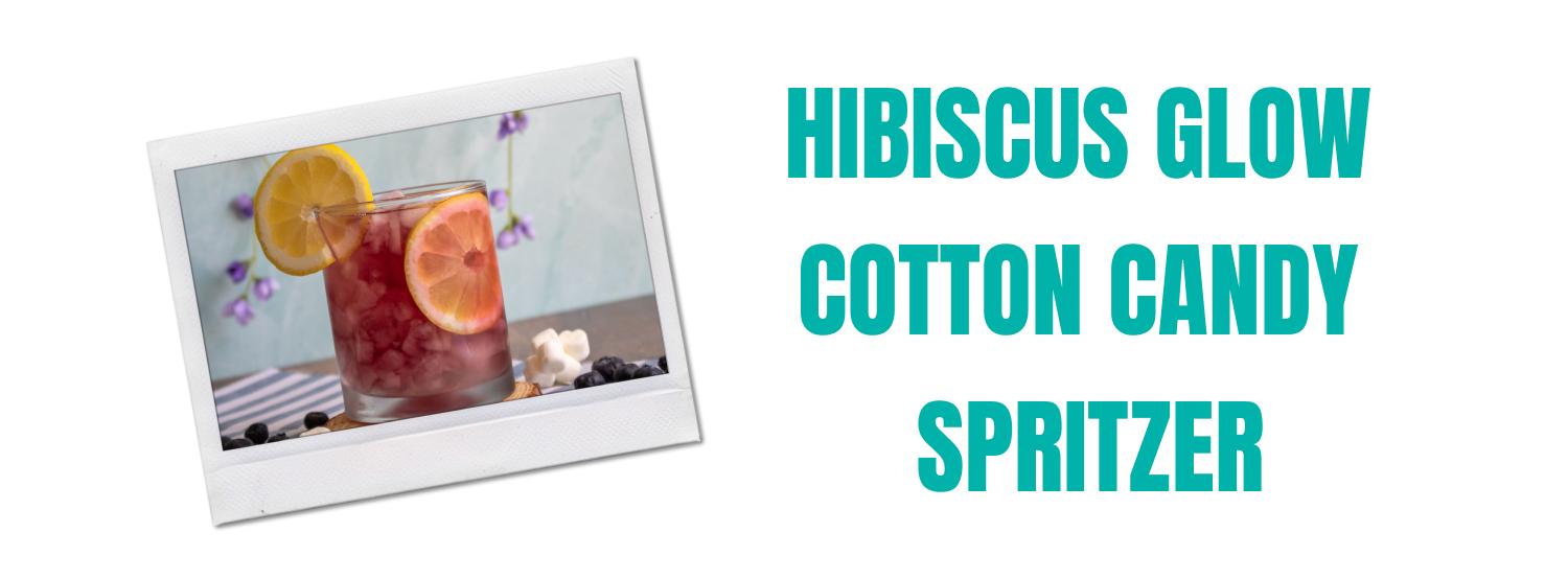 Hibiscus Glow Cotton Candy Spritzer