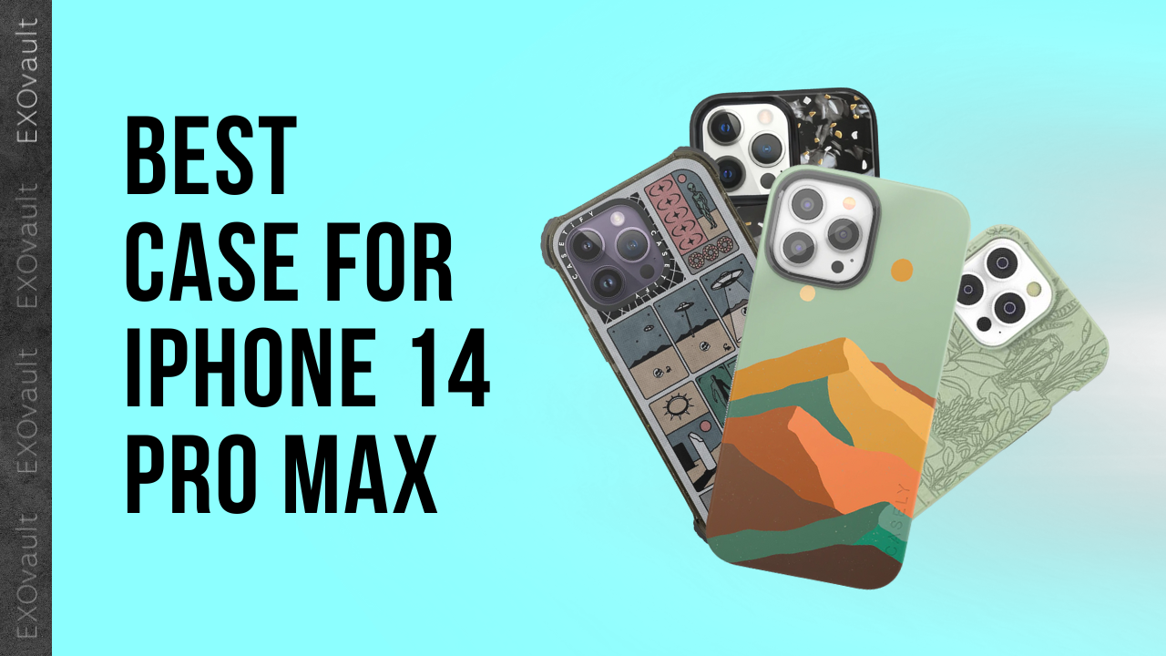 Best Case for Your iPhone 14 Pro Max