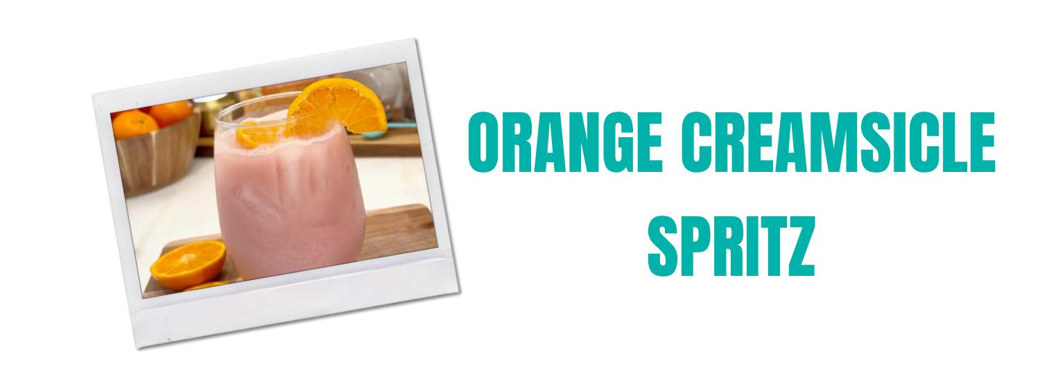 Orange Creamsicle Spritz
