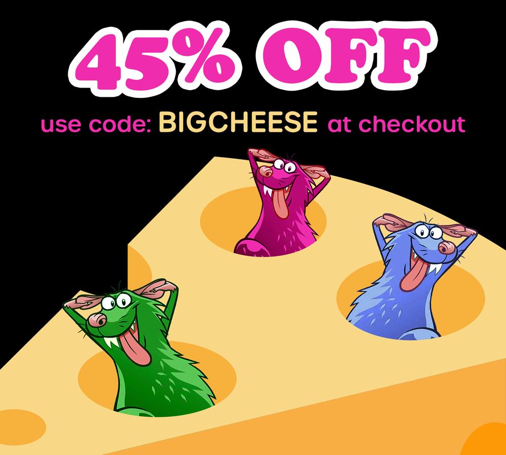 45% Off Your Order - Use coupon code: BIGCHEESE