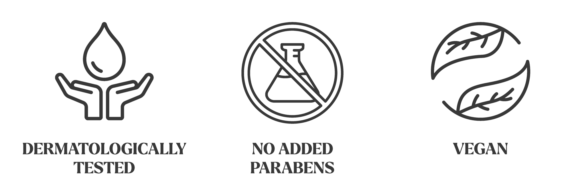 Dermatologically tested, no added parabens, vegan 4