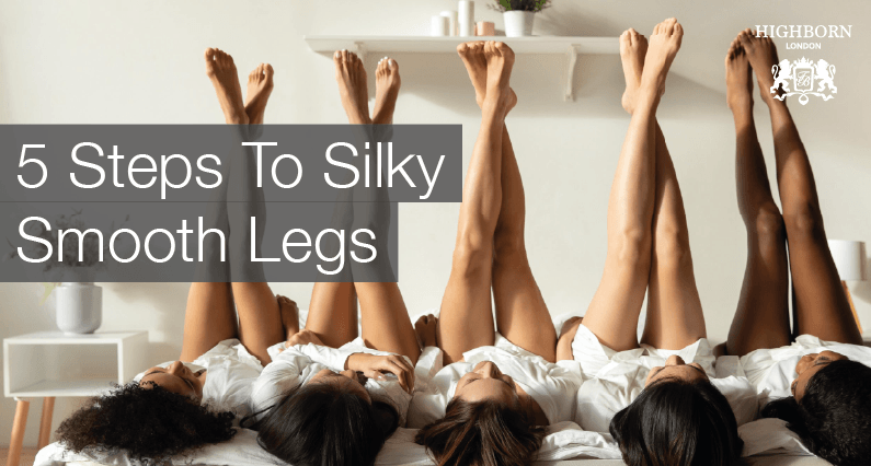 Get Silky Smooth Legs In 5 Easy Steps