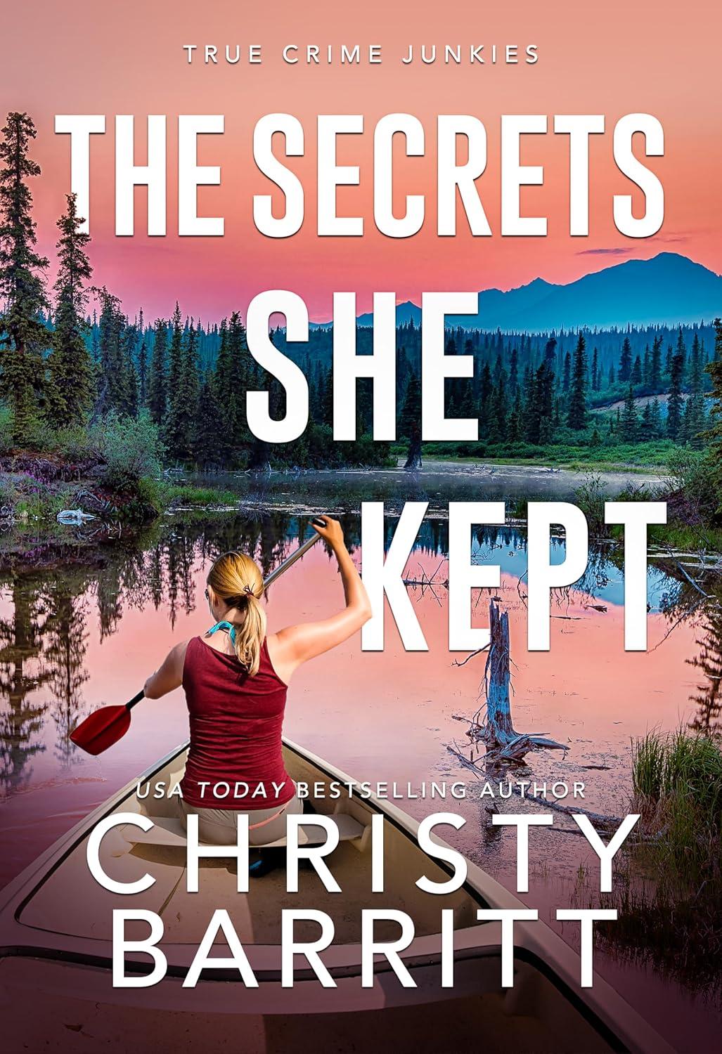 The Secrets She Kept by Christy Barritt