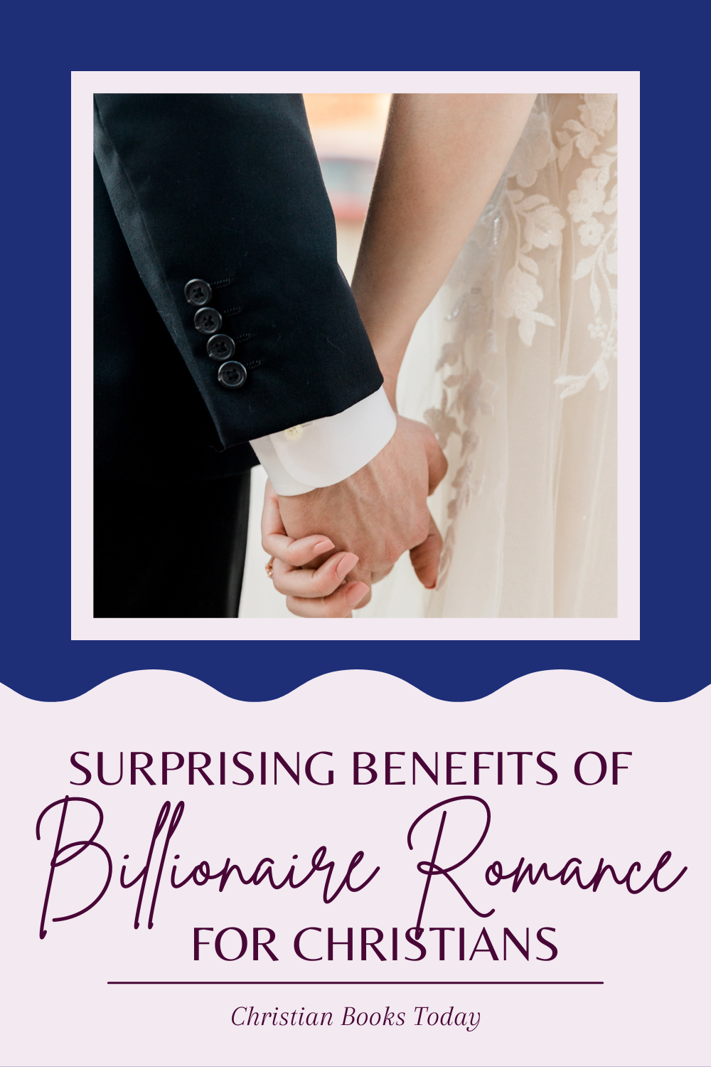 Surprising Benefits of Billionaire Romance for Christians