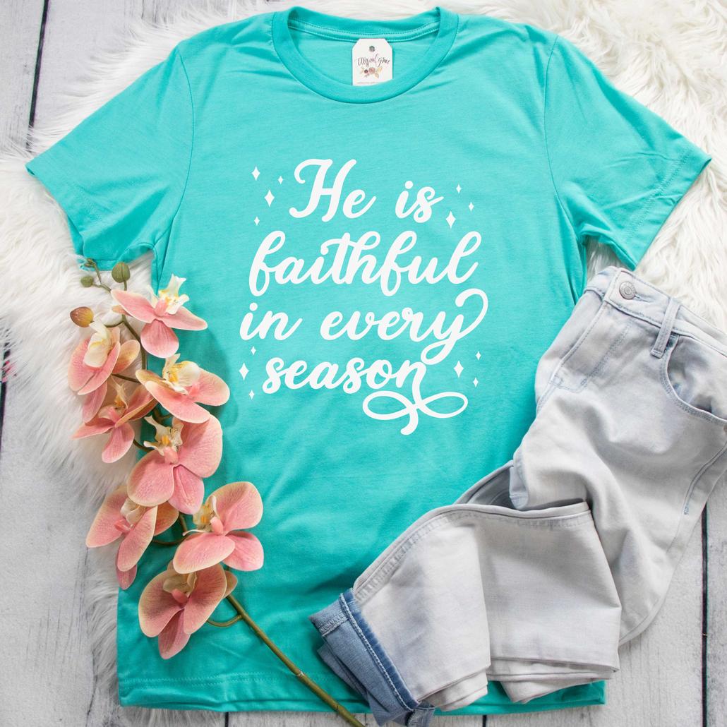 Faithful In Every Season Tee Faithful In Every Season Tee