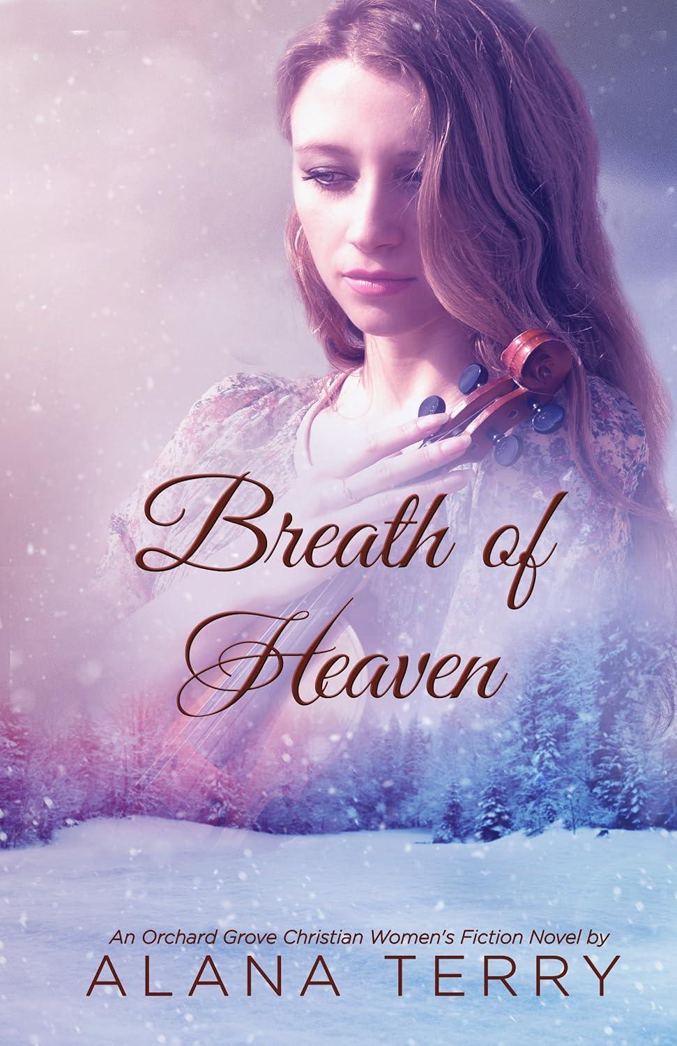 Breath of Heaven by Alana Terry