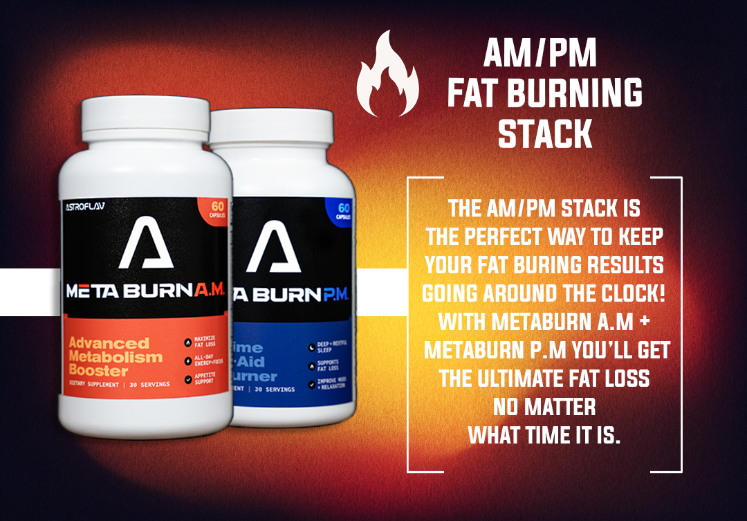 AM/PM Fat Loss Stack - Astroflav