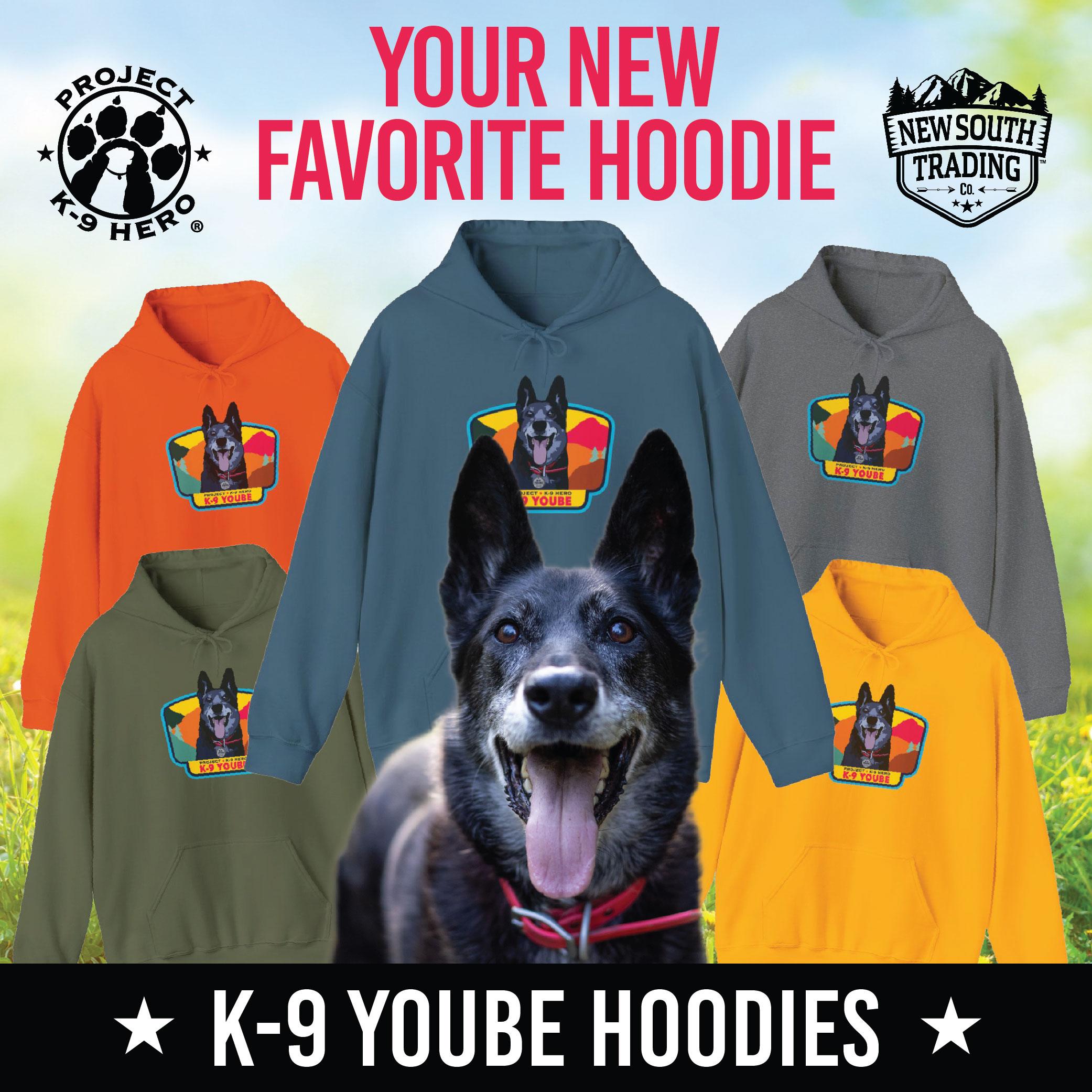 k-9 yoube hoodies