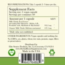 photo of the back of the label for herbal roots milk thistle showing the nutritional facts. Directions, take 1 capsule 2-3 times per day. Supplement facts: serving size is 1 vegan capsule, 60 servings per container. Amount per 1 vegan capsule, 312.5 mg milk thistle seed extract (providing 80% silymarin - silybin A.B., Isosilybin A.B., Silrdianin and Silychristin), 138.5 organic milk thistle. Other ingredients: Vegan capsules and nothing else. No GMOs, soy, gluten, wheat, tree nuts, peanuts, sugar, filler or preservatives. Distributed by Elite Source Products, Inc. La Crescenta CA 91214. www.herbalrootssupplements.com Made in the USA