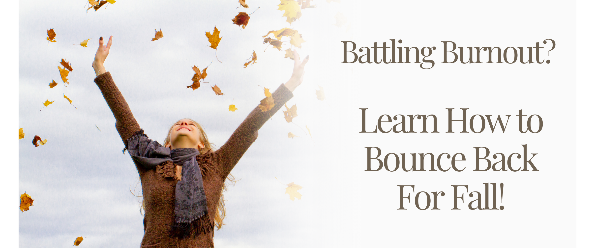 How to Break Down Burnout and Recharge This Fall