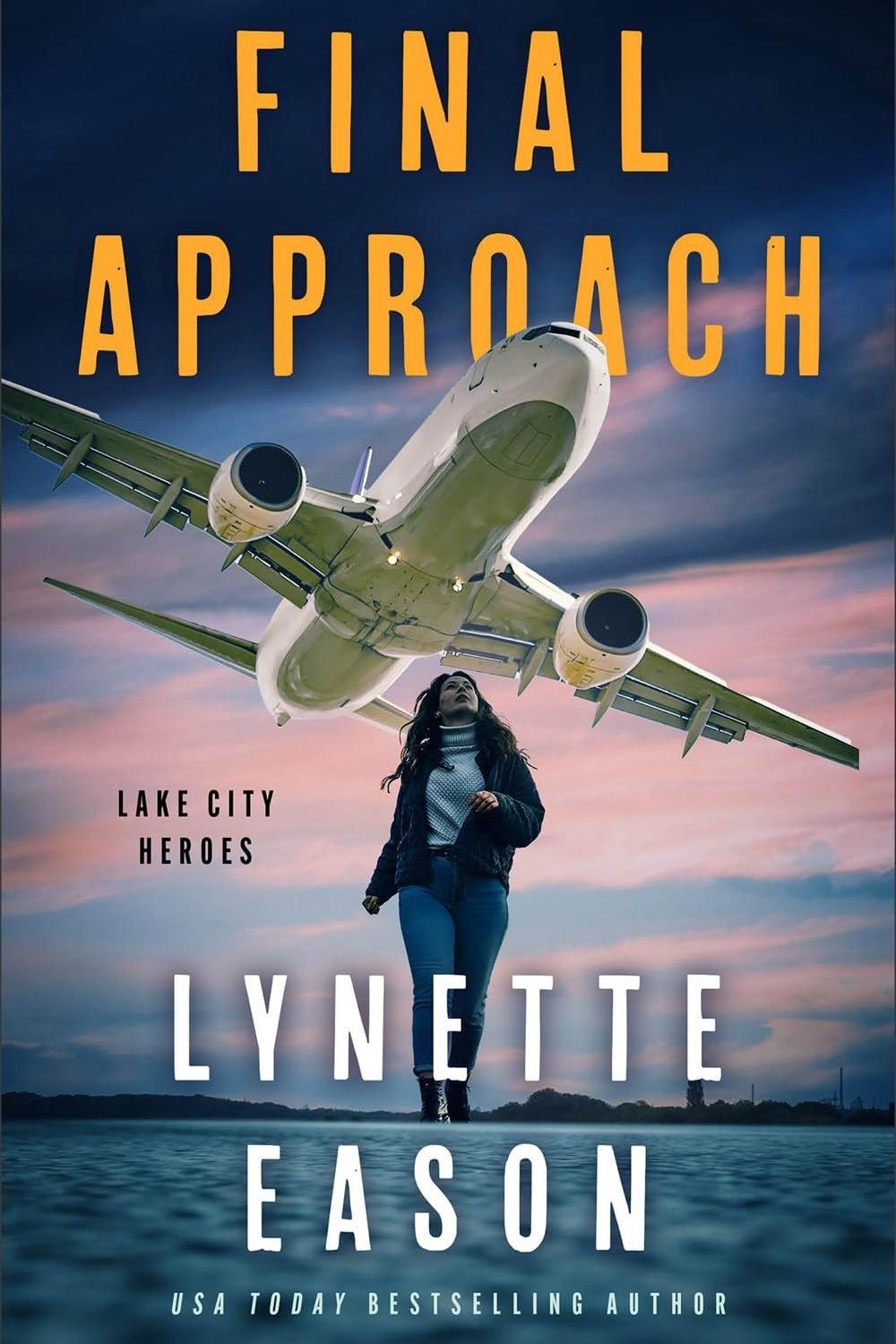 Final Approach by Lynette Eason - Christian Books Today