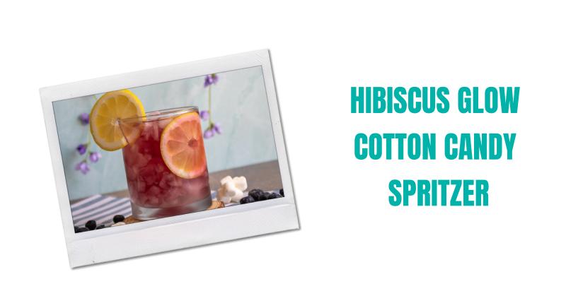 Hibiscus Glow Cotton Candy Spritzer