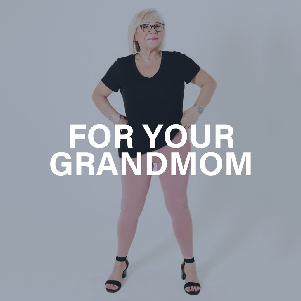for your grandma