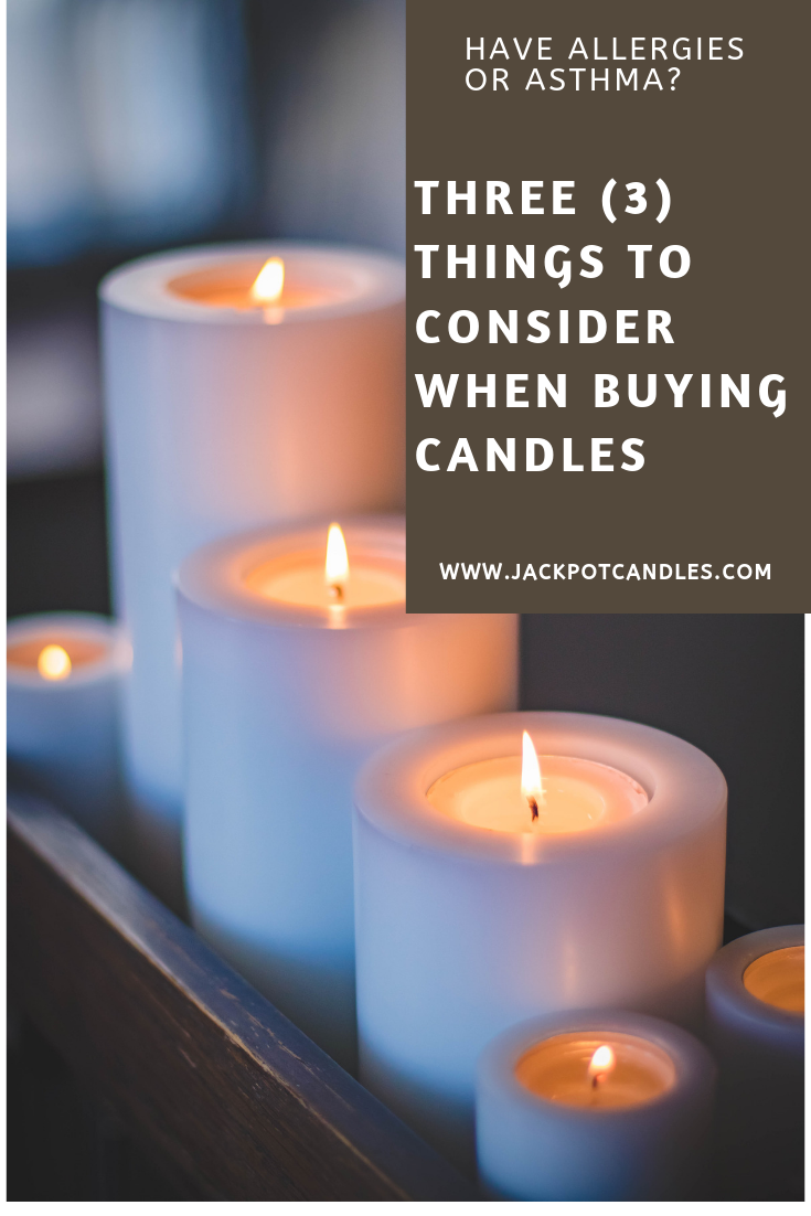 Three (3) Things To Consider When Buying Candles if You Have Allergies Jackpot Candles