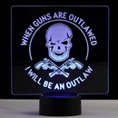 I'll be an Outlaw LED Sign