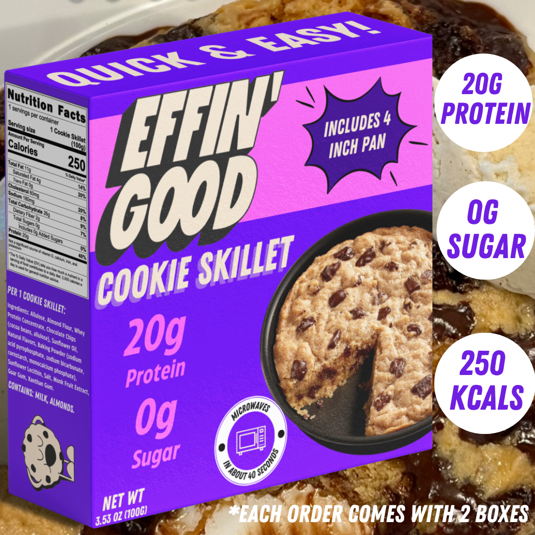Effin' Good The World's First High Protein Cookie Skillet