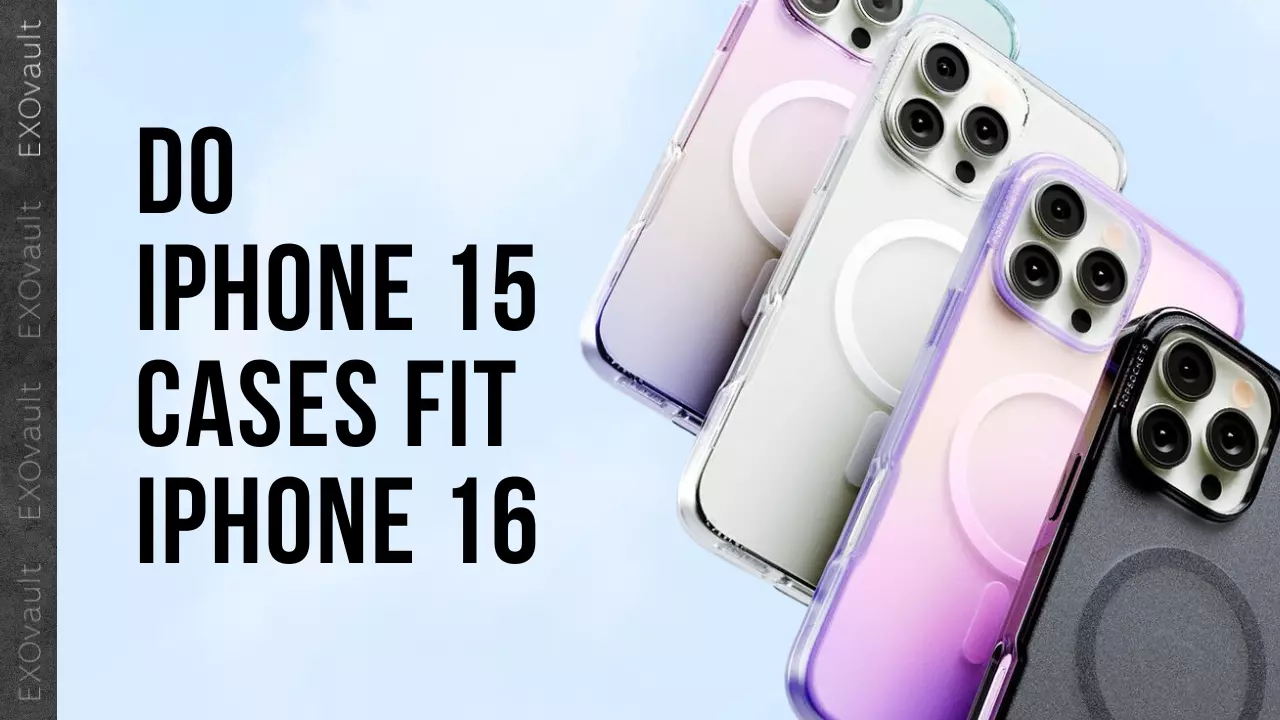 Do iPhone 15 Cases Fit iPhone 16? Guide