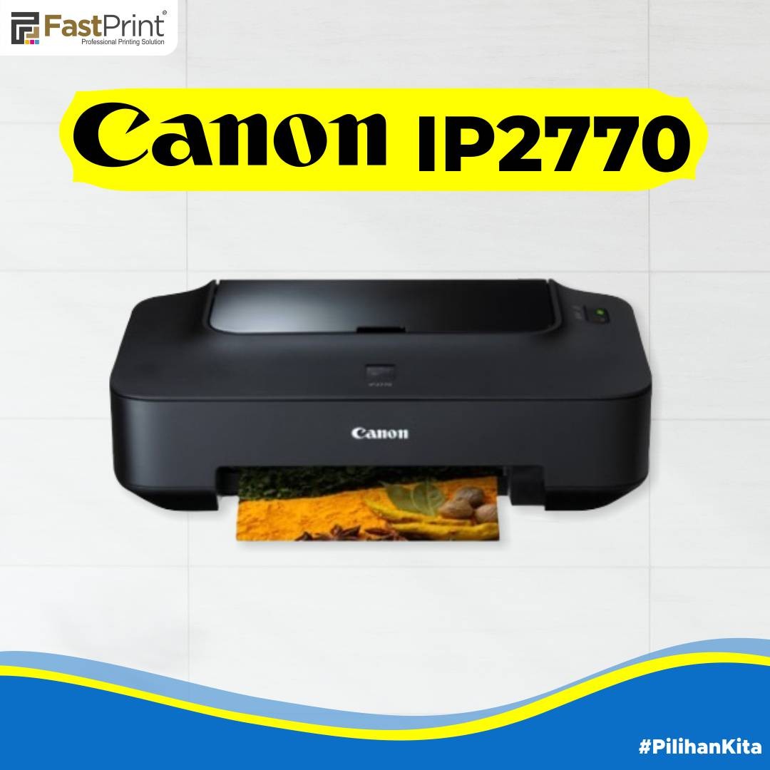 canon ip2770, rekomendasi printer untuk mahasiswa
