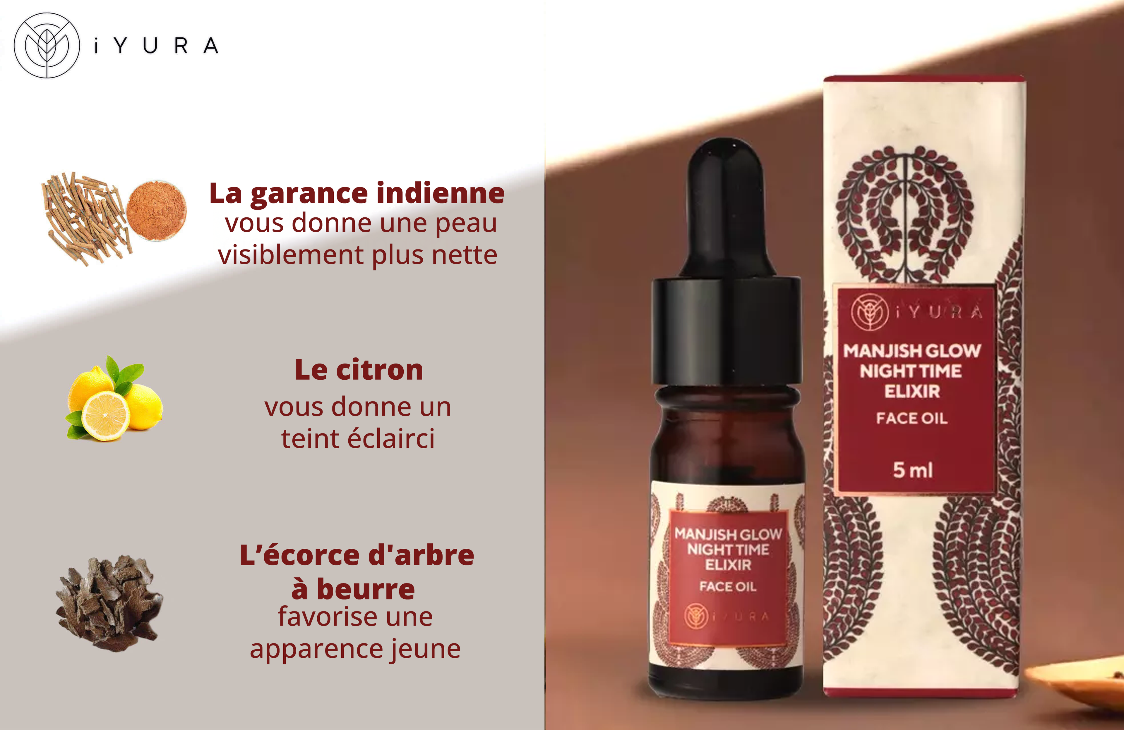 3 Key Ingredients: Indian Madder - gives you clear-looking skin; Lemon - gives you a brightened complexion & Butter Tree Bark - promotes a youthful appearance shown with a bottle of iYURA Manjish Glow Elixir