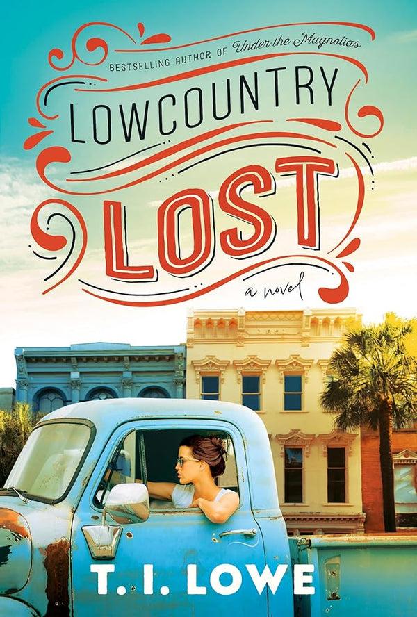 Lowcountry Lost by T. I. Lowe