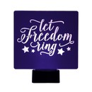 patriotic led acrylic sign let freedom ring