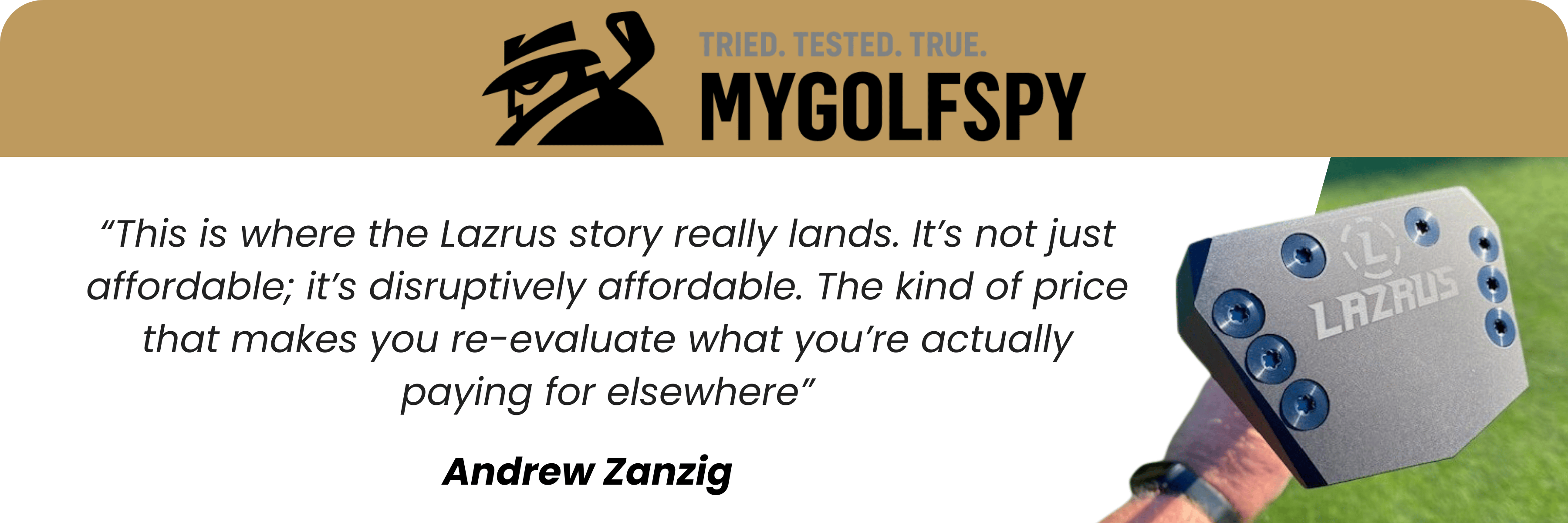 MyGolfSpy review image featuring Lazrus LAZ2. zero torque putter desktop view