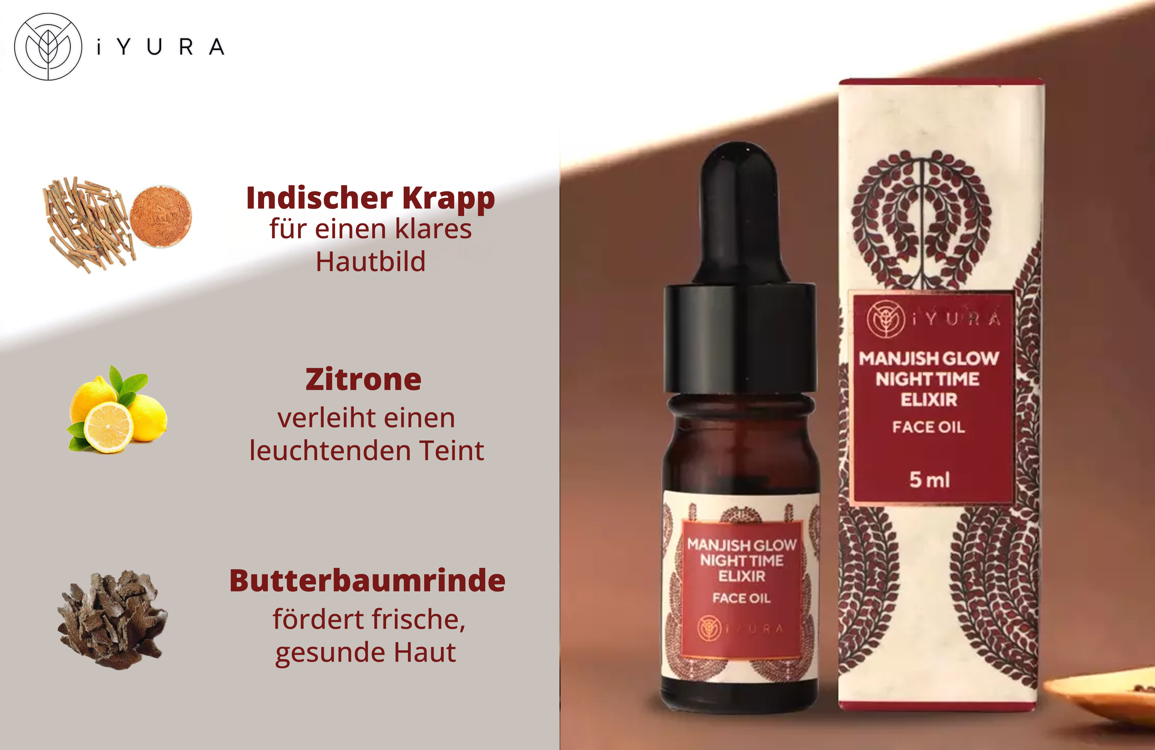 3 Key Ingredients: Indian Madder - gives you clear-looking skin; Lemon - gives you a brightened complexion & Butter Tree Bark - promotes a youthful appearance shown with a bottle of iYURA Manjish Glow Elixir