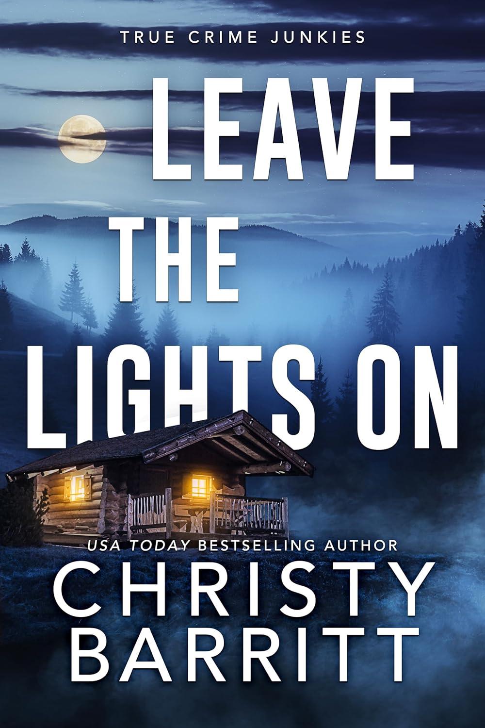 Leave the Lights on by Christy Barritt