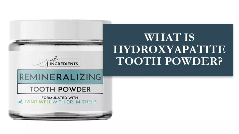 WHAT-IS-HYDROXAPATITE-TOOTH-POWDER-UP